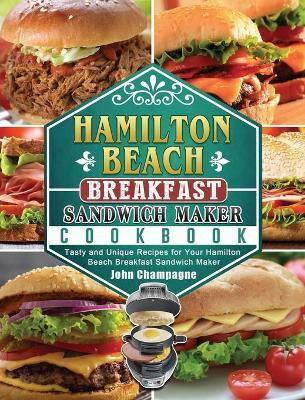 Libro Hamilton Beach Breakfast Sandwich Maker Cookbook : ...