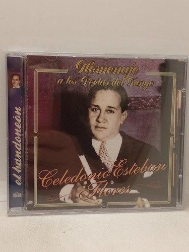 Celedonio Esteban Flores Homenaje A Los Poetas Cd Nuevo 