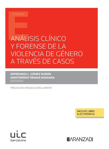 Análisis Clínico Y Forense De La Violencia De Género -  