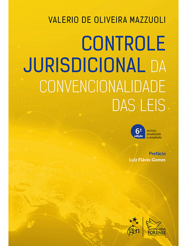 Controle Jurisdicional Da Convencionalidade Das Leis - 6º Edição 2025