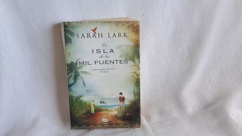 germen De tormenta Interpretativo La Isla De Las Mil Fuentes Sarah Lark B