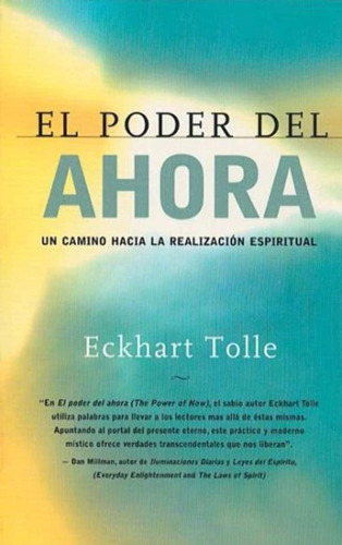 Libro: El Poder Del Ahora: Un Camino Hacia La Realizacion Es