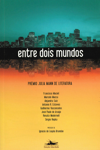 Entre dois mundos, de Vários autores. Editora Estação Liberdade, capa mole em português, 2001