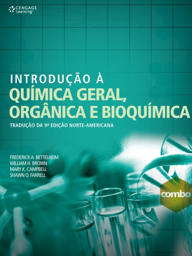 Introdução à química geral orgânica e bioquímica, de Bettelheim, Frederick. Editora Cengage Learning Edições Ltda., capa mole em português, 2011