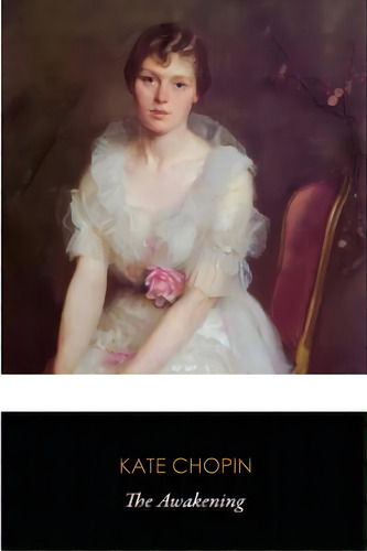 The Awakening (original Classics), De Chopin, Kate. Editorial Createspace, Tapa Blanda En Inglés