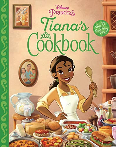 Tiana's Cookbook (Libro en Inglés), de Disney. Editorial Disney Press, tapa pasta dura en inglés, 2022