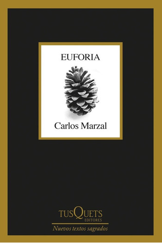 Euforia, De Marzal, Carlos. Editorial Tusquets Editores S.a., Tapa Blanda En Español