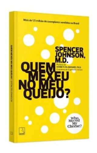 Livro Quem Mexeu No Meu Queijo - Spence Johson M.d- Classico