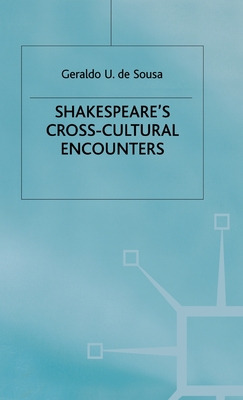 Libro Shakespeare's Cross-cultural Encounters - De Sousa,...