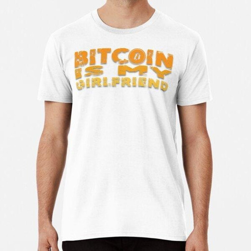 Remera Bitcoin Es Mi Novia - Crypto Divertido Algodon Premiu