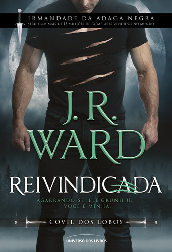 Reivindicada, De J. R. Ward. Editora Universo Dos Livros, Capa Mole, Edição 1ª Ed Em Português, 2023