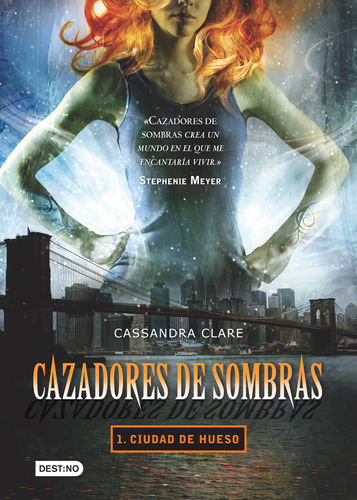 Ciudad De Hueso / Cazadores De Sombras / Vol. 1 / Clare, Cas