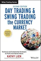 Comprar Day Trading And Swing Trading The Currency Market Kathy Lien