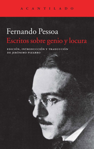 Escritos Sobre Genio Y Locura - Fernando Pessoa - Acantilado