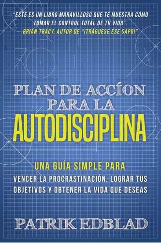 Libro: Plan De Acción Para La Autodisciplina: Una Guía Simpl