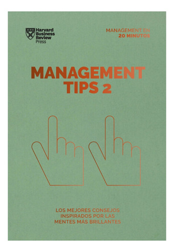 Management Tips 2 (serie Management En 20 Minutos)