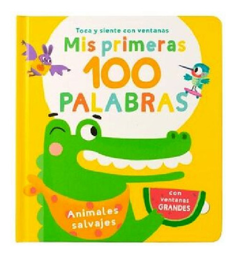 Libro Infantil: Mis Primeras 100 Palabras Animales Salvajes