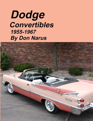 Libro Dodge Convertibles 1955-1967 - Narus, Don