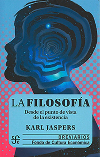 La Filosofía. Desde El Punto De Vista De La Existencia - Kar