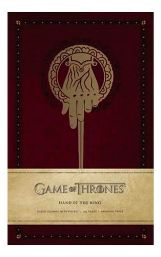 Game Of Thrones Libreta Hand Of The King Mediana Tapa Dura, De Hbo. Editorial Insight, Tapa Dura, Edición 1 En Inglés, 2016