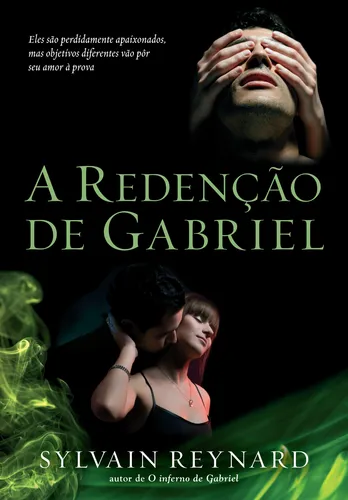 A redenção de Gabriel, de Reynard, Sylvain. O Inferno de Gabriel, vol. 3. Editorial Editora Arqueiro Ltda., capa mole em português, 2013