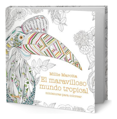 Libro El Maravilloso Mundo Tropical Millie Marotta Original