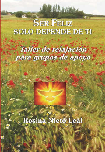 Libro: Ser Feliz Solo Depende De Ti: Taller De Relajación Pa