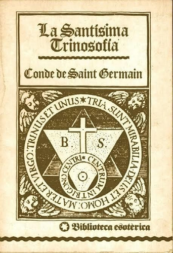 La Santísima Trinosofía Enseñanzas Del Maestro Saint Germain