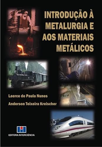 Libro Introducao A Metalurgia E Os Materiais Metalicos