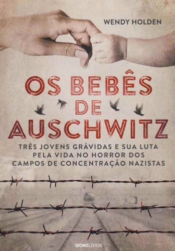 Bebês De Auschwitz, Os