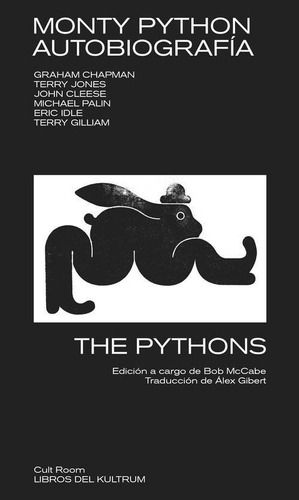 Libro: Monty Python. Autobiografía. The Pythons. Del Kultrum