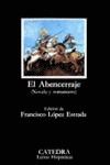 El Abencerraje: Novela Y Romancero - Francisco Lopez Estr...