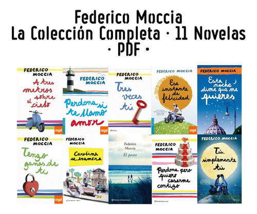Colección Federico Moccia - La Mas Completa · 11 Novelas