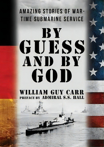 By Guess And By God, De William Guy Carr. Editorial Dauphin Publications, Tapa Blanda En Inglés