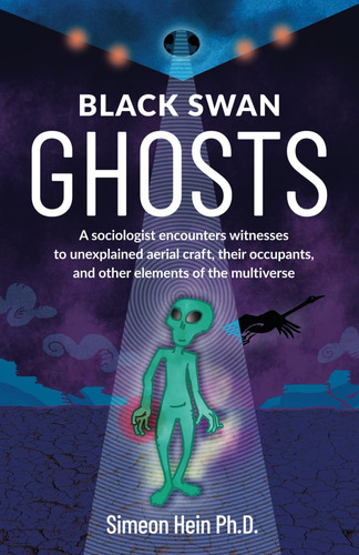 Libro: Fantasmas Del Cisne Negro: Un Sociólogo Se Encuentra 