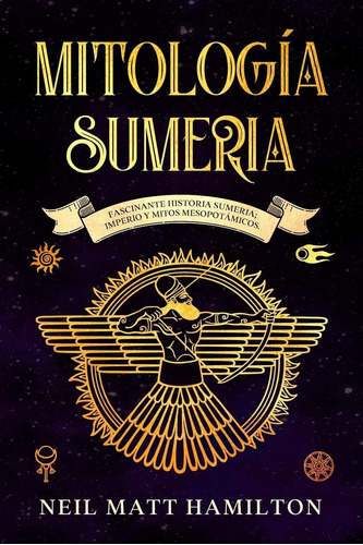 Libro: Mitología Sumeria: Fascinante Historia Sumeria; Imper