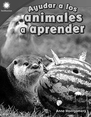 Ayudar A Los Animales A Aprender - Anne Montgomery