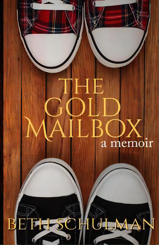 The Gold Mailbox, De Schulman, Beth E.. Editorial Lightning Source Inc, Tapa Blanda En Inglés