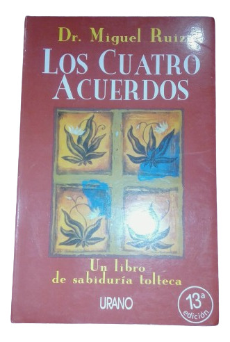 Los Cuatro Acuerdos Doctor Miguel Ruiz