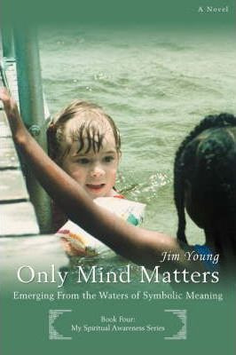 Libro Only Mind Matters - Jim Young