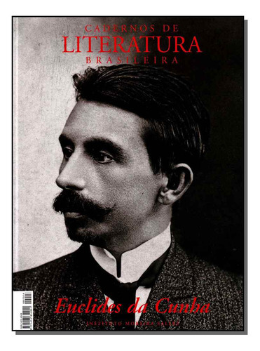 Clb - Euclides Da Cunha + Cfb Canudos - 02 Vols., De Cadernos De Literatura Brasileira., Vol. Ficção. Editora Ims Editora, Capa Mole Em Português, 20