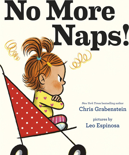 Libro: No More Naps!: A Story For When Youre Wide-awake And