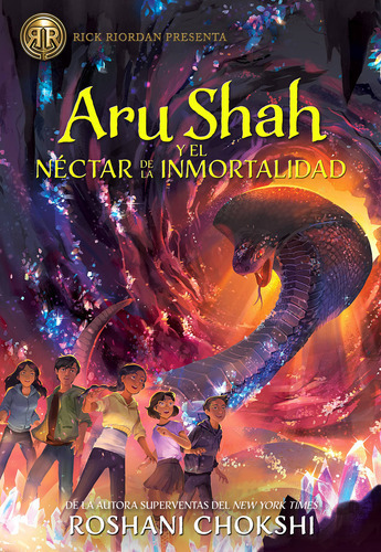 Aru Shah Y El Néctar De La Inmortalidad - Chokshi  - * 