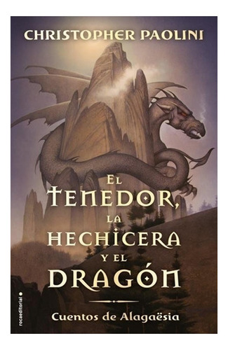 Libro El Tenedor, La Hechicera Y El Dragón