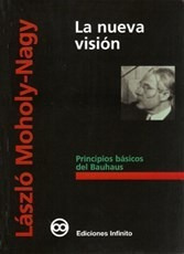 Nueva Vision Principios Basicos Del Bauhaus (rustica) - Moh