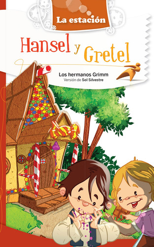 Hansel Y Gretel - Hermanos Grimm - Estación Mandioca