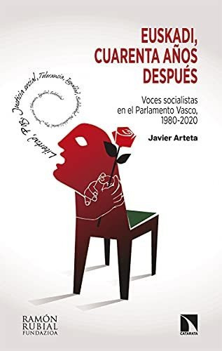 Euskadi Cuarenta Años Después, De Arteta Javier. Editorial Catarata, Tapa Blanda En Español, 9999