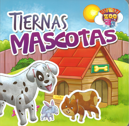 Tiernas Mascotas (coleccion Divertizoo 3d), De Sin . Editorial Latinbooks, Edición 1 En Español