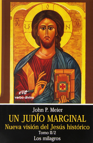 Ii/ii.un Judio Marginal: Nueva Vision Jesus Historico Paul M
