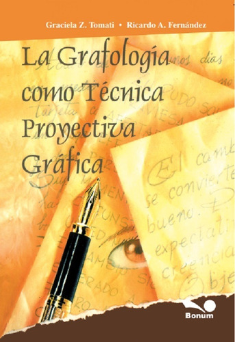 La Grafología Como Técnica Proyectiva Gráfica